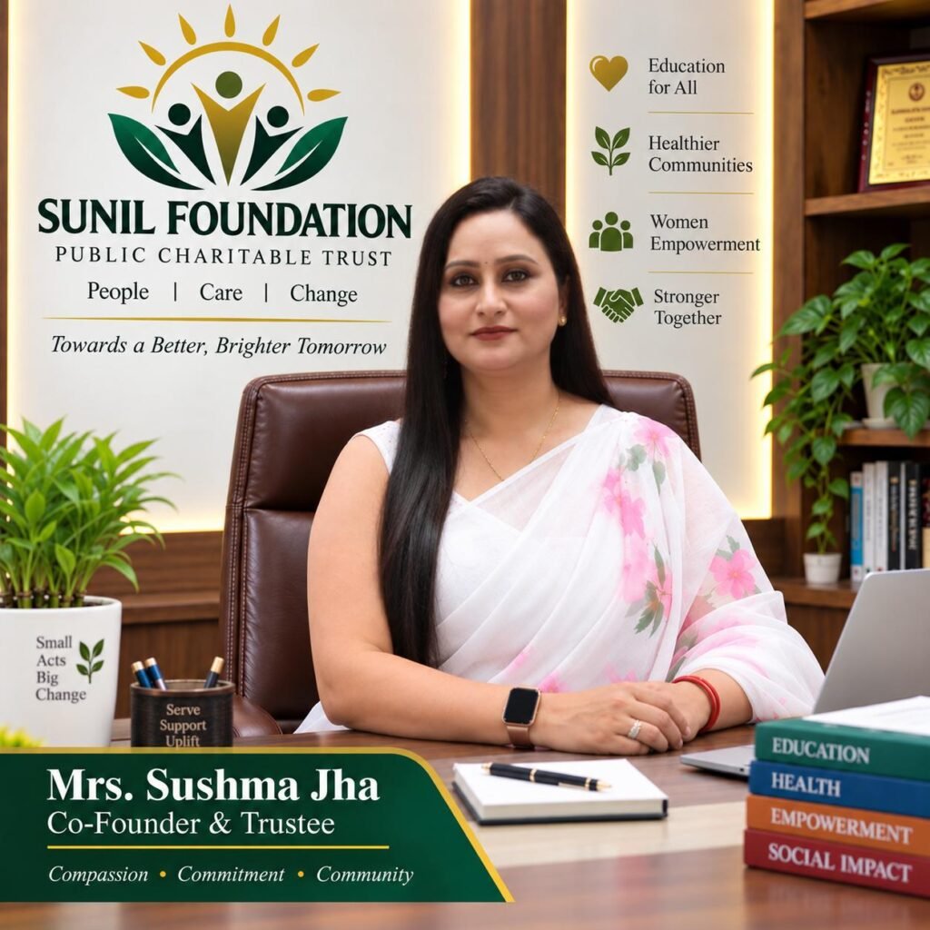 Sushma Jha, Co-Founder and Managing Trustee of Sunil Foundation